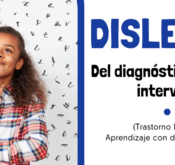 Dislexia. Evaluación e Intervención
